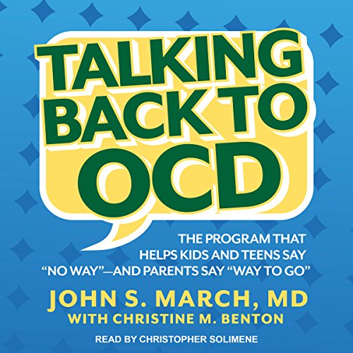 Talking Back to OCD — John March & Christine Benton