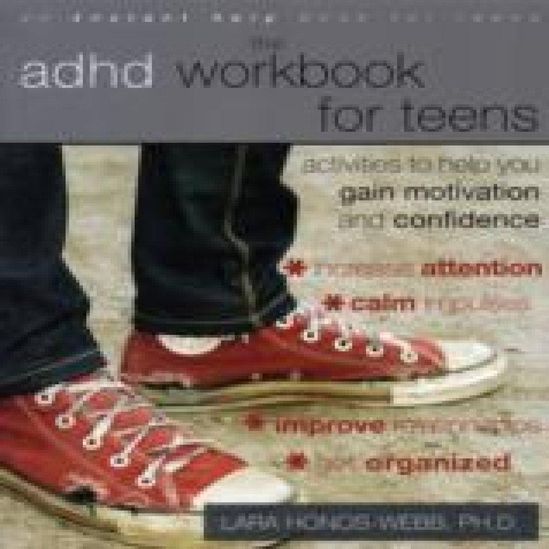 The ADHD Workbook for Teens — Lara Honos-Webb